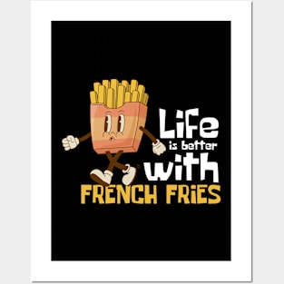 Life Is Better With French Fries Funny Mascot Posters and Art